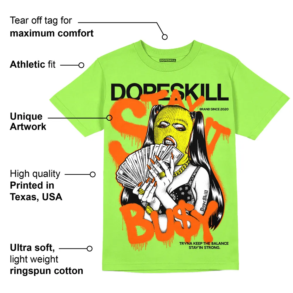 Neon Green Collection DopeSkill Neon Green T-shirt Stay It Busy Graphic sold by DopeSkill product image thumbnail 2