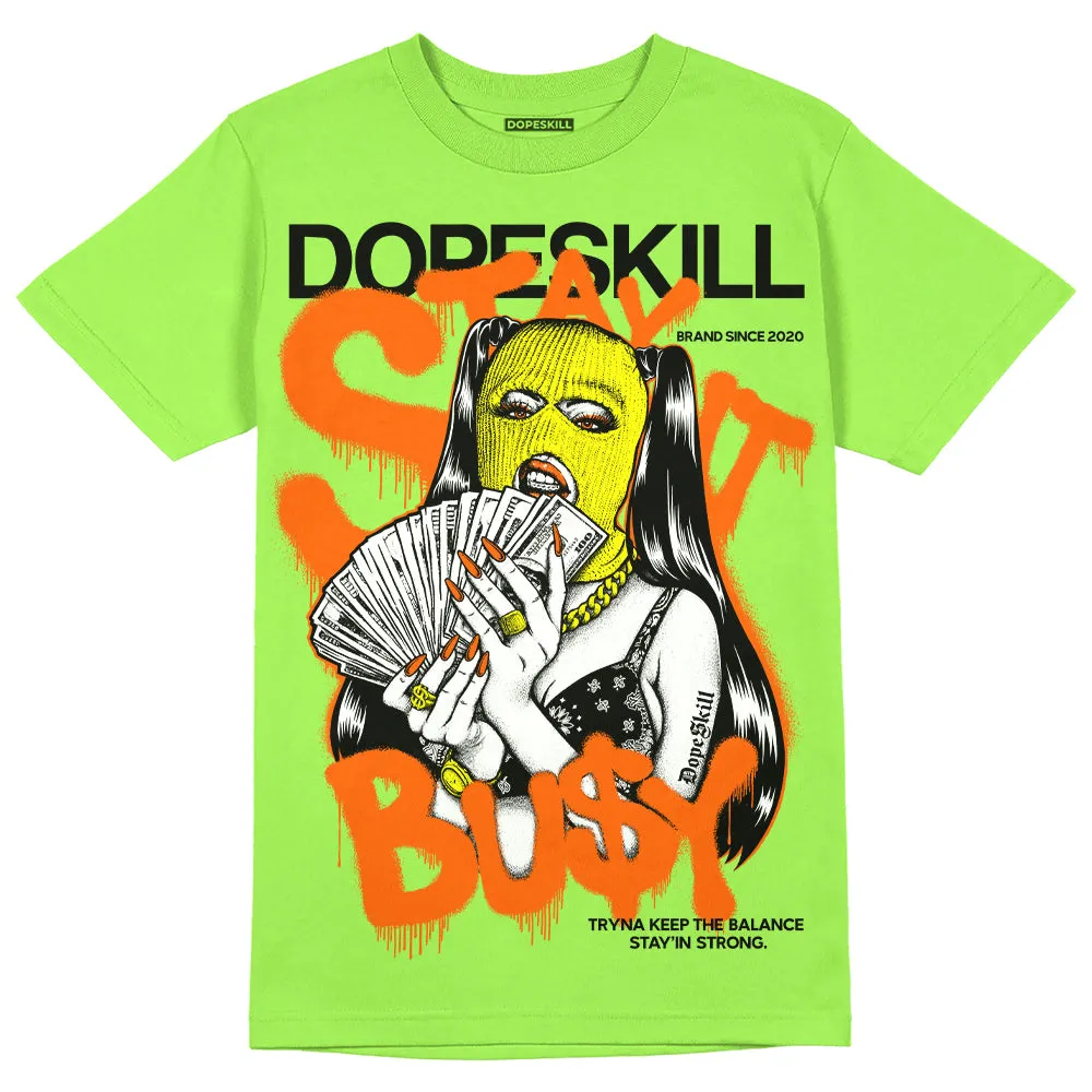 Neon Green Collection DopeSkill Neon Green T-shirt Stay It Busy Graphic sold by DopeSkill