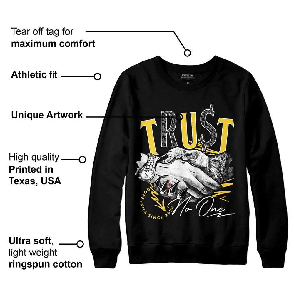Black Tour Yellow AJ 4 Thunder DopeSkill Sweatshirt Trust No One Graphic sold by DopeSkill product image thumbnail 3