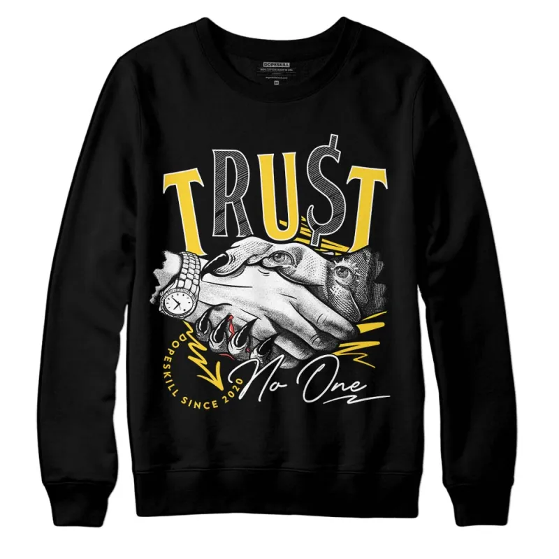 Black Tour Yellow AJ 4 Thunder DopeSkill Sweatshirt Trust No One Graphic sold by DopeSkill