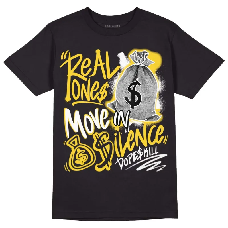 Black Tour Yellow AJ 4 Thunder DopeSkill T-Shirt Real Ones Move In Silence Graphic sold by DopeSkill