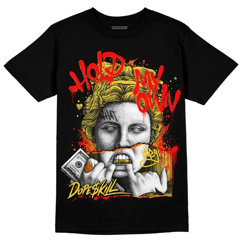 Black Tour Yellow AJ 4 Thunder DopeSkill T-Shirt Hold My Own Graphic sold by DopeSkill