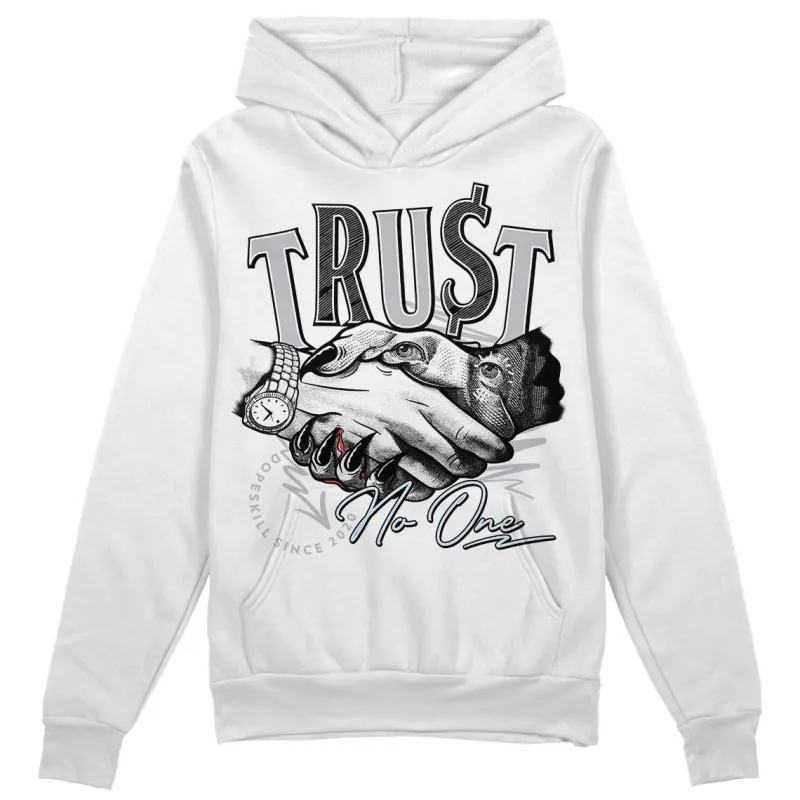 Cement Grey 11s DopeSkill Hoodie Sweatshirt Trust No One Graphic sold by DopeSkill