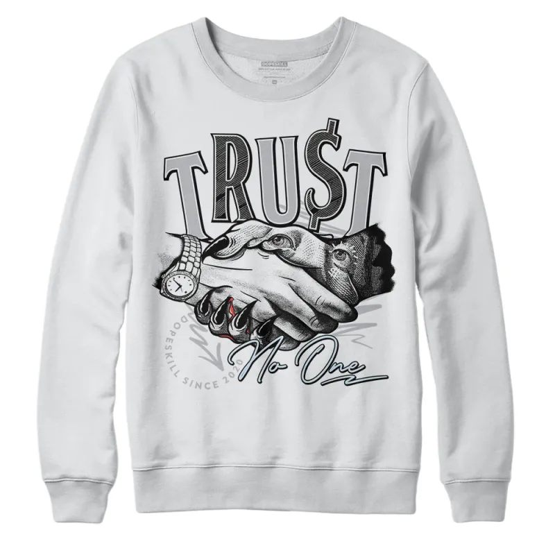 Cement Grey 11s DopeSkill Sweatshirt Trust No One Graphic sold by DopeSkill