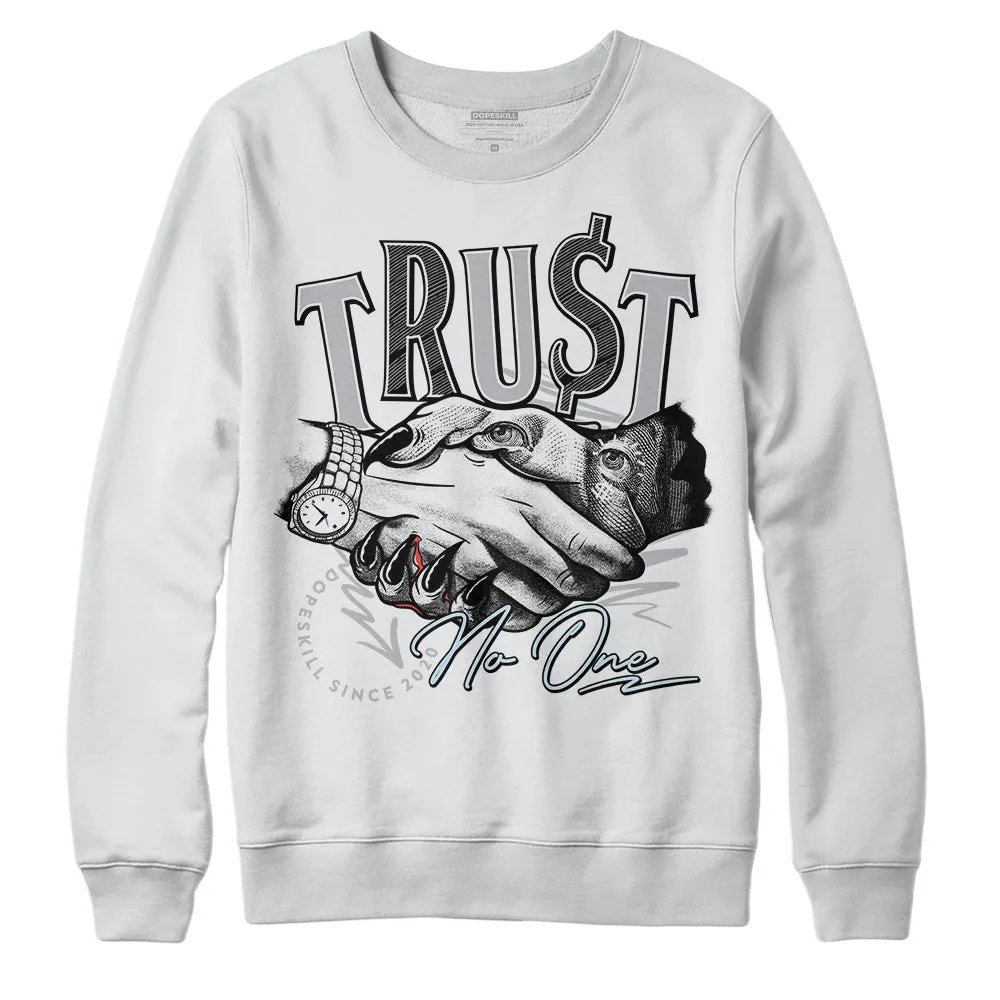 Cement Grey 11s DopeSkill Sweatshirt Trust No One Graphic sold by DopeSkill
