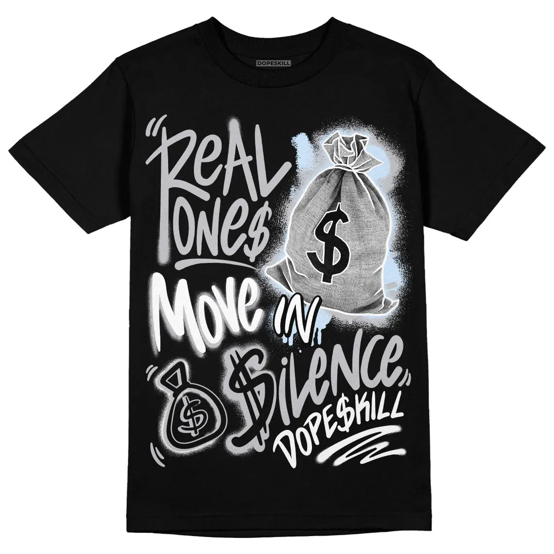 Cement Grey 11s DopeSkill T-Shirt Real Ones Move In Silence Graphic sold by DopeSkill product image thumbnail 2