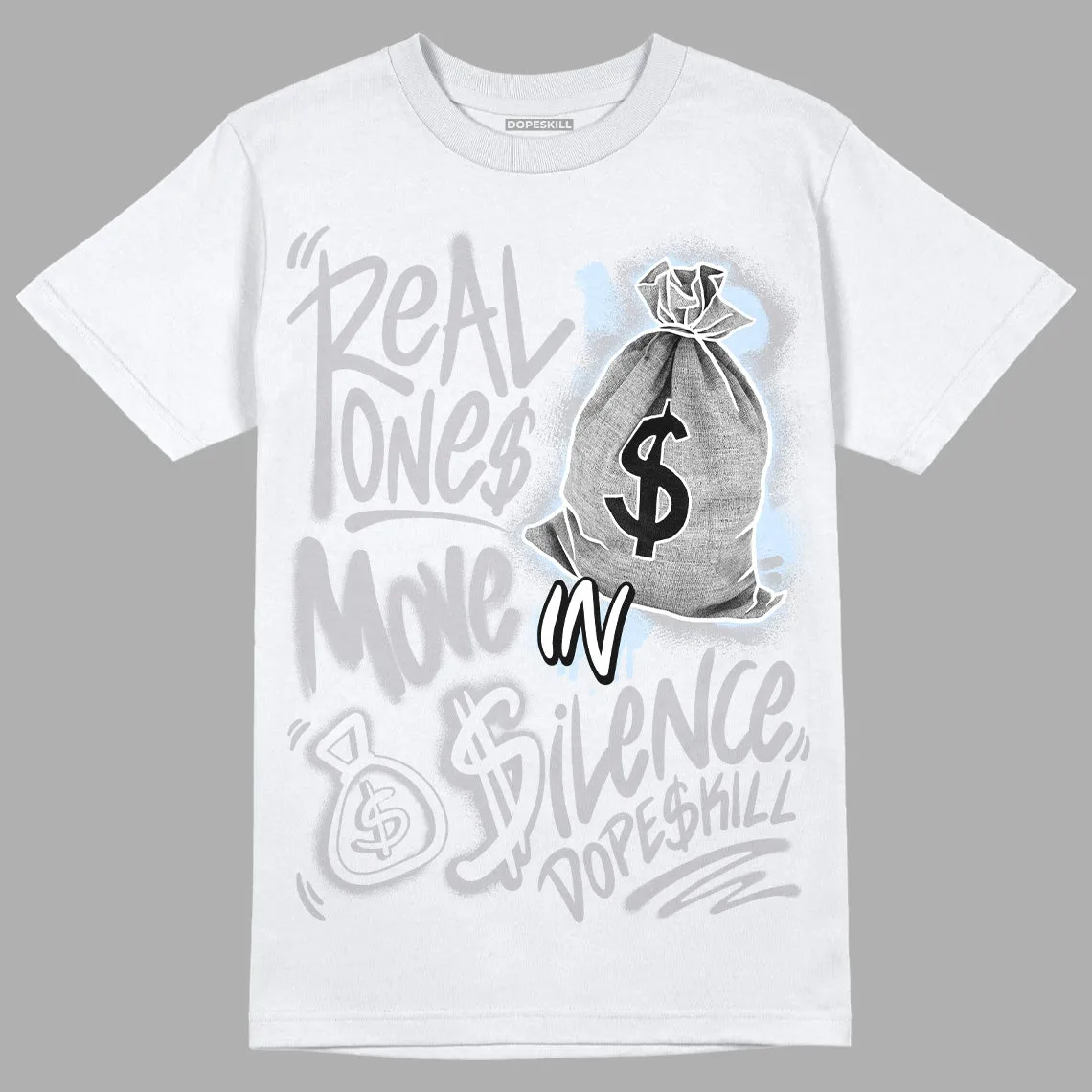 Cement Grey 11s DopeSkill T-Shirt Real Ones Move In Silence Graphic sold by DopeSkill