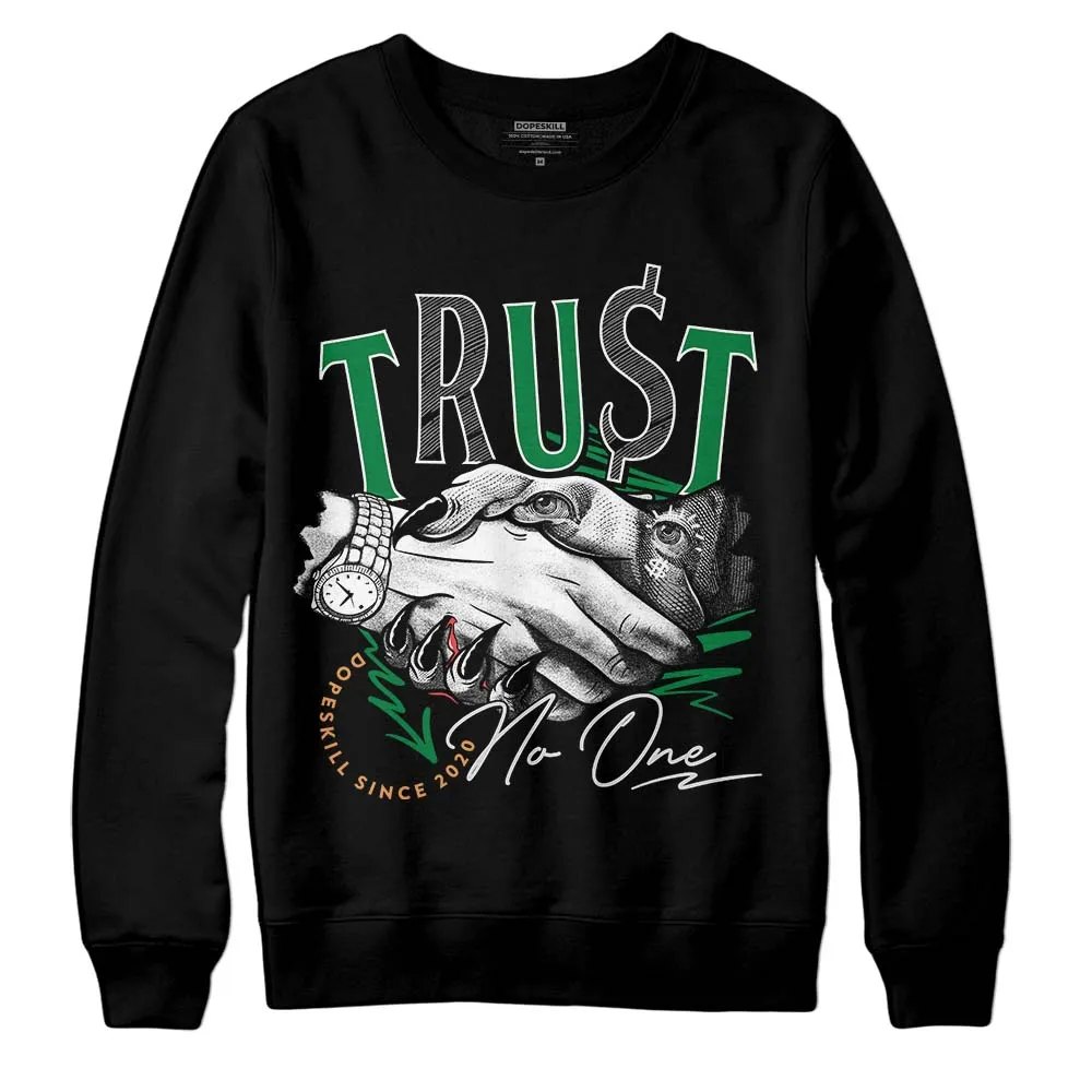 Pine Green 4s DopeSkill Sweatshirt Trust No One Graphic sold by DopeSkill product image thumbnail 2