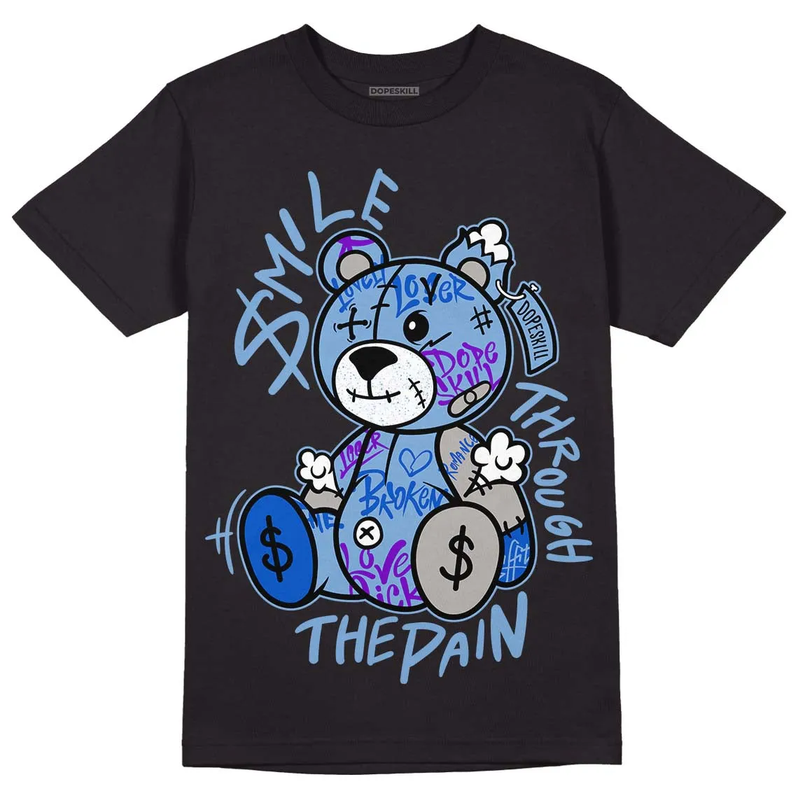 University Blue 5s DopeSkill T-Shirt Smile Through The Pain Graphic sold by DopeSkill product image thumbnail 2