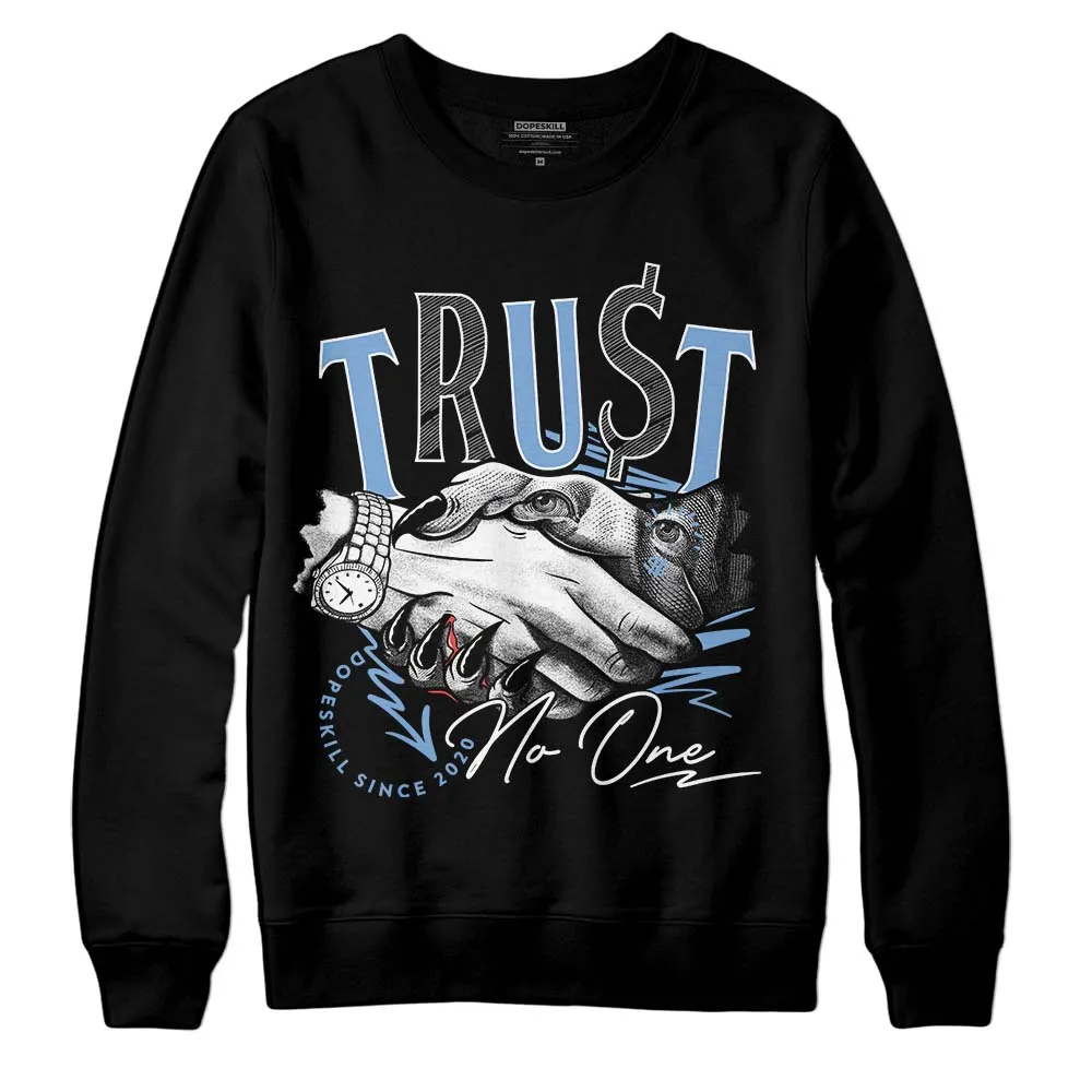 University Blue 5s DopeSkill Sweatshirt Trust No One Graphic sold by DopeSkill product image thumbnail 2