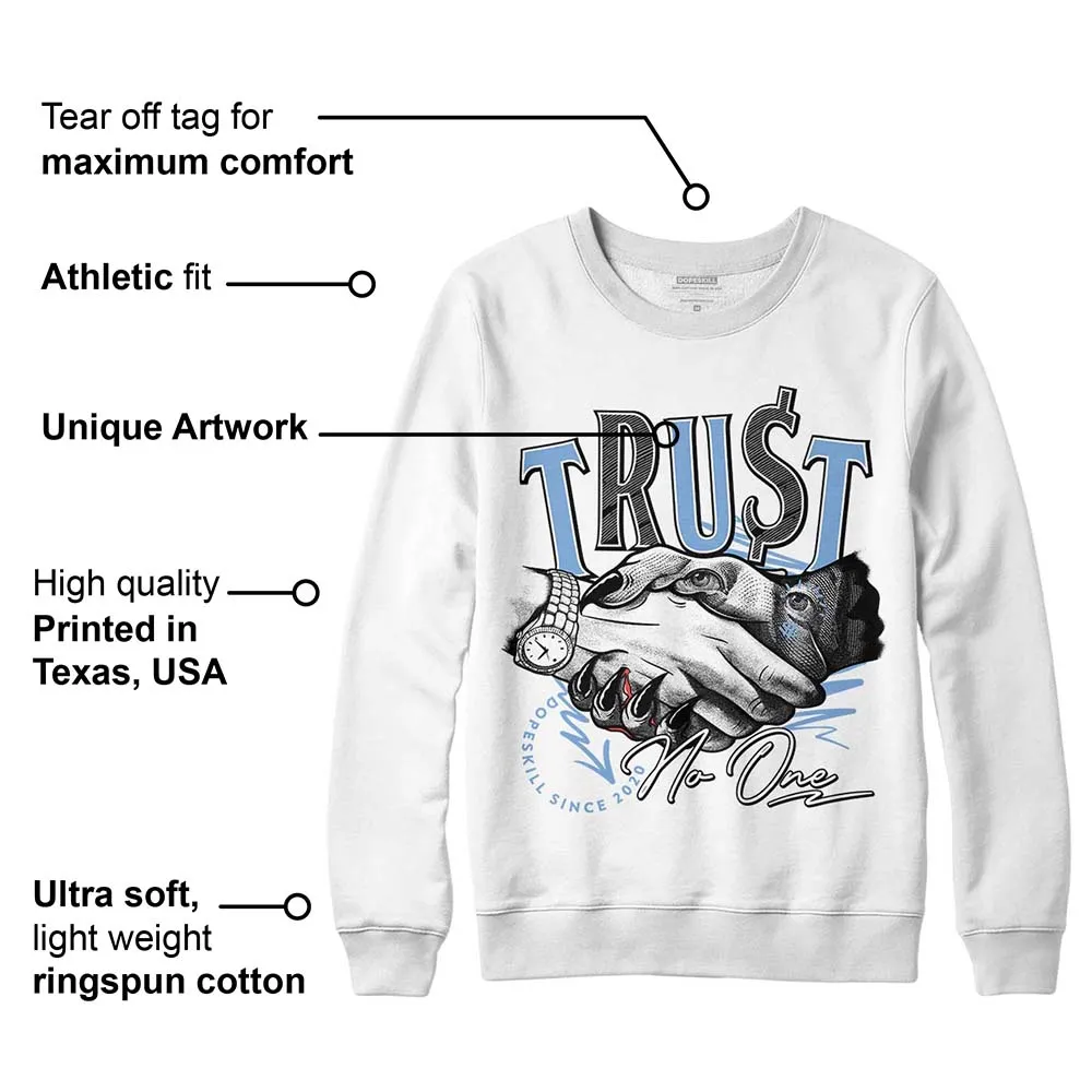 University Blue 5s DopeSkill Sweatshirt Trust No One Graphic sold by DopeSkill product image thumbnail 3