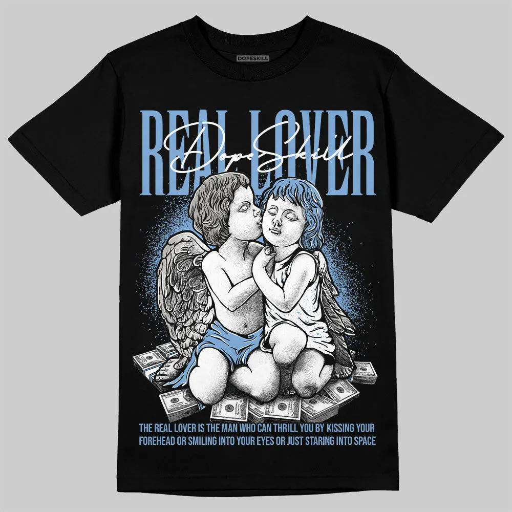 University Blue 5s DopeSkill T-Shirt Real Lover Graphic sold by DopeSkill product image thumbnail 2