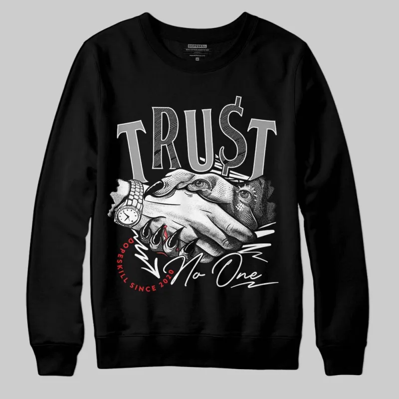 85 Black White 1s DopeSkill Sweatshirt Trust No One Graphic sold by DopeSkill