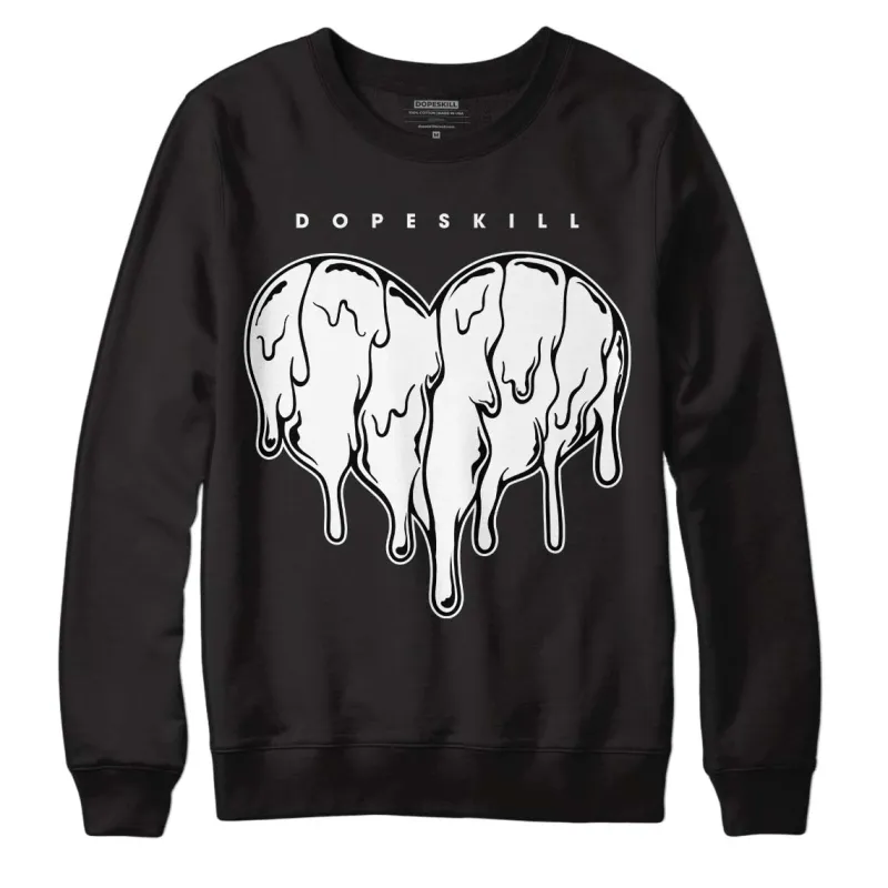 85 Black White 1s DopeSkill Sweatshirt Slime Drip Heart Graphic sold by DopeSkill