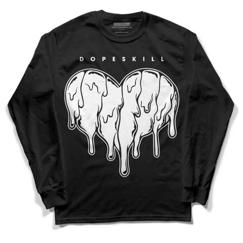 85 Black White 1s DopeSkill Long Sleeve T-Shirt Slime Drip Heart Graphic sold by DopeSkill