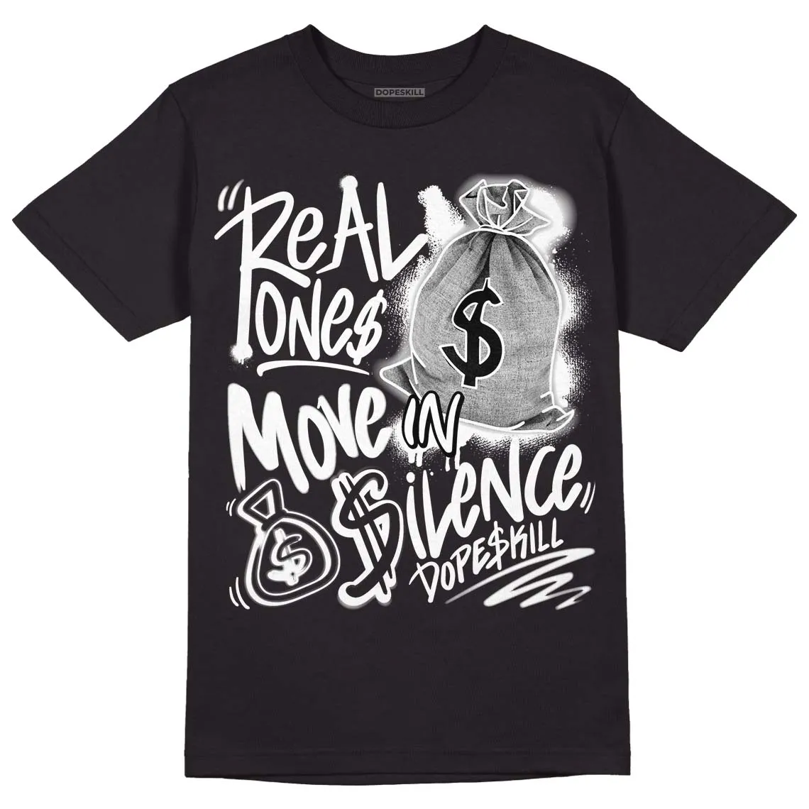 85 Black White 1s DopeSkill T-Shirt Real Ones Move In Silence Graphic sold by DopeSkill