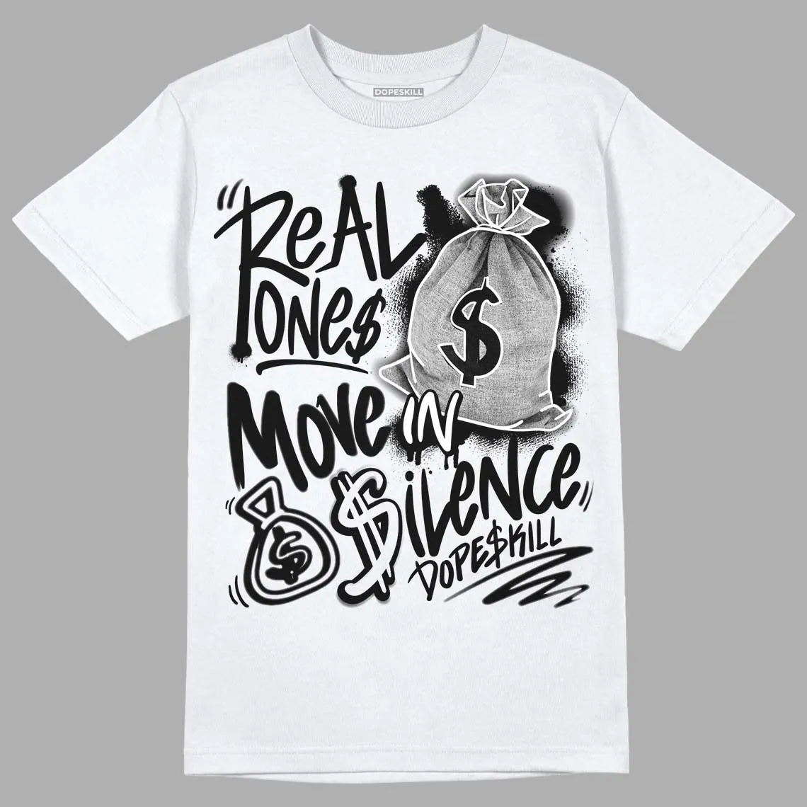 85 Black White 1s DopeSkill T-Shirt Real Ones Move In Silence Graphic sold by DopeSkill product image thumbnail 2