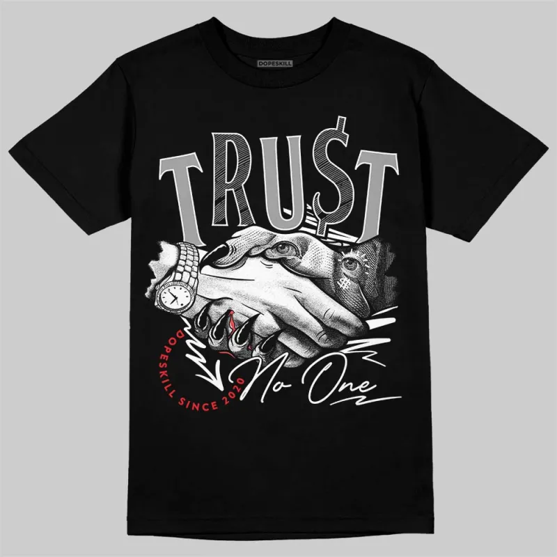 85 Black White 1s DopeSkill T-Shirt Trust No One Graphic sold by DopeSkill