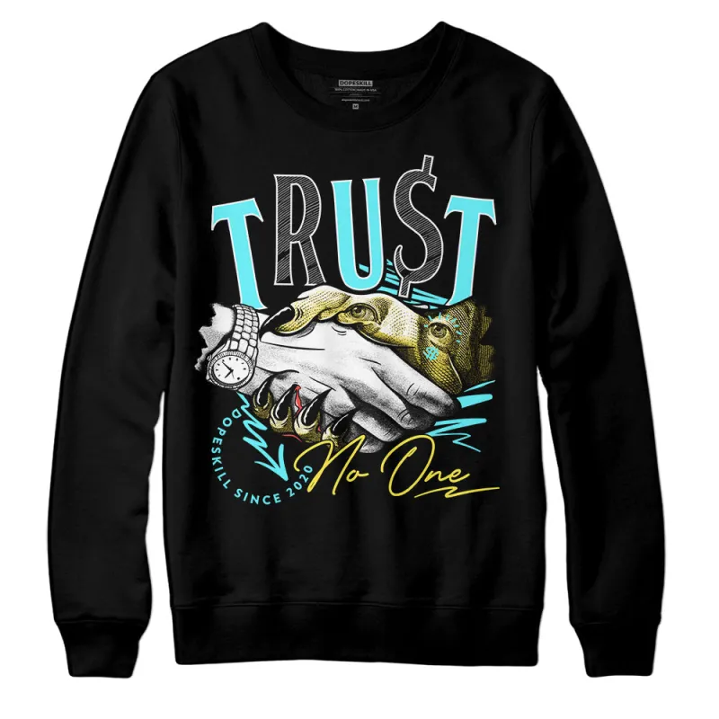 Aqua 5s DopeSkill Sweatshirt Trust No One Graphic sold by DopeSkill