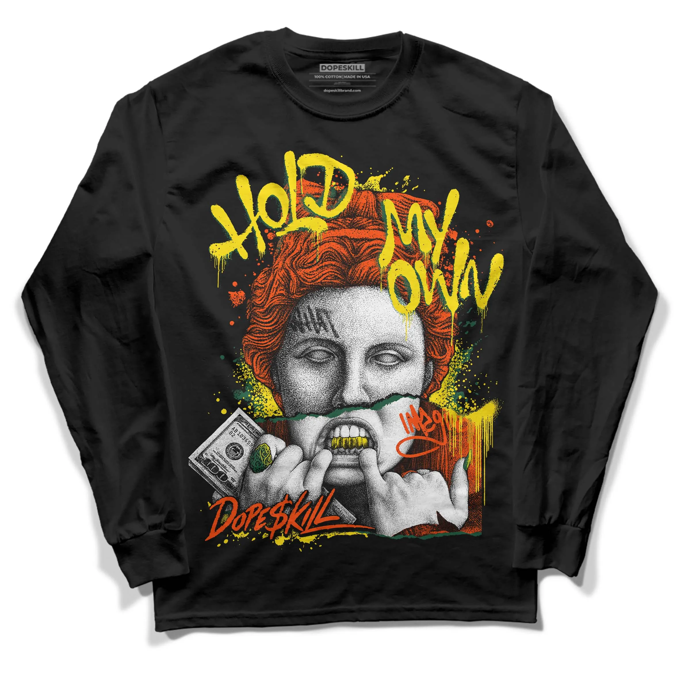 Dunk Low Team Dark Green Orange DopeSkill Long Sleeve T-Shirt Hold My Own Graphic sold by DopeSkill product image thumbnail 2