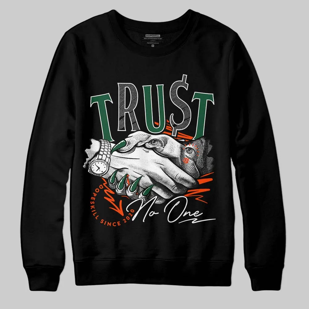 Dunk Low Team Dark Green Orange DopeSkill Sweatshirt Trust No One Graphic sold by DopeSkill product image thumbnail 2
