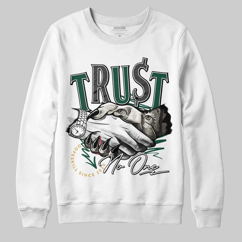 OG “Fir” 1s DopeSkill Sweatshirt Trust No One Graphic sold by DopeSkill