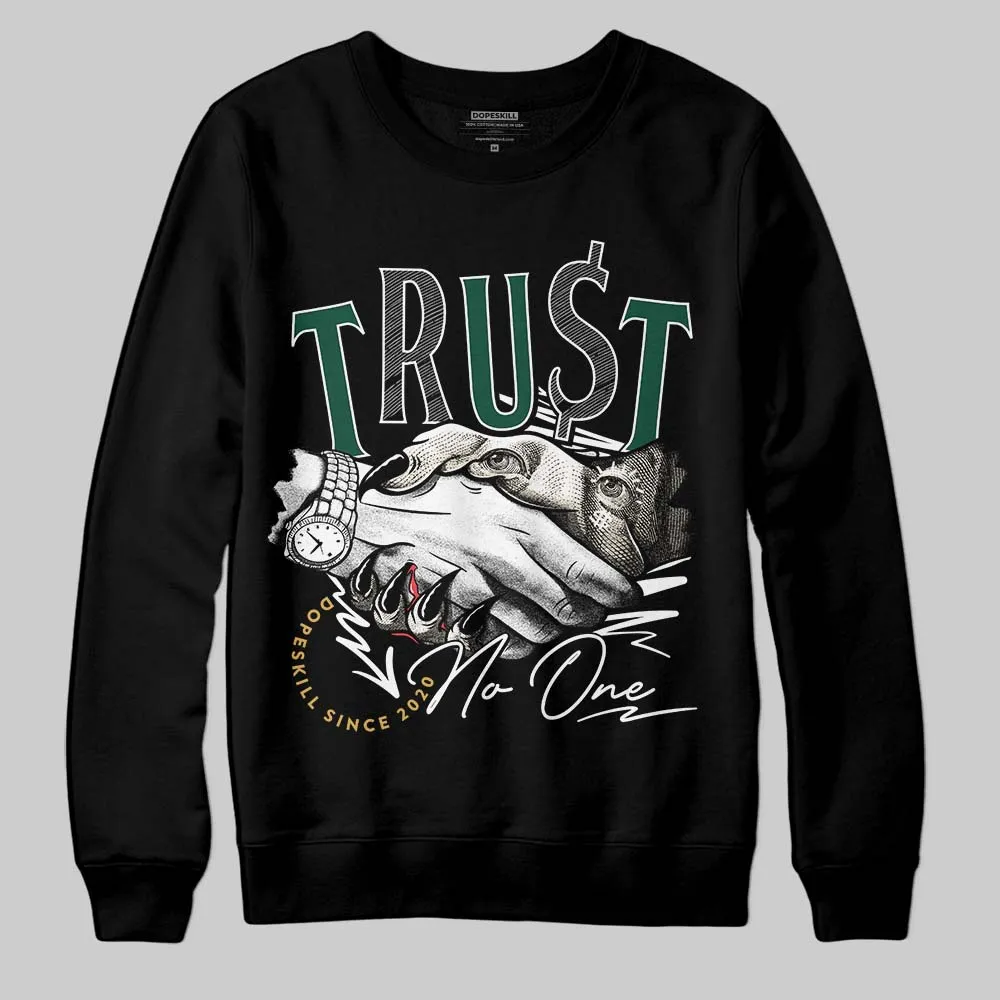 OG “Fir” 1s DopeSkill Sweatshirt Trust No One Graphic sold by DopeSkill product image thumbnail 2