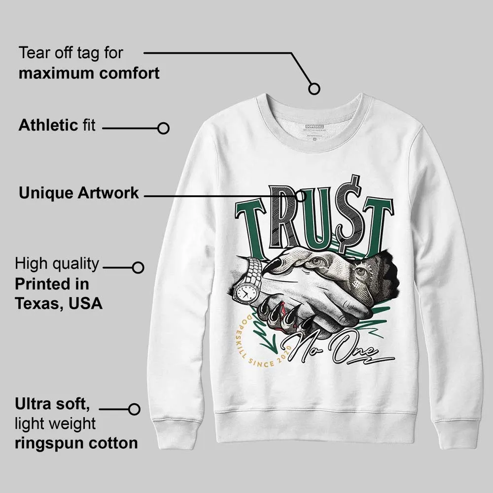 OG “Fir” 1s DopeSkill Sweatshirt Trust No One Graphic sold by DopeSkill product image thumbnail 3
