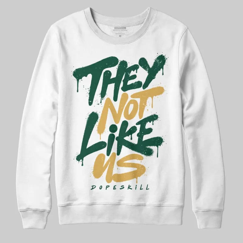 OG “Fir” 1s DopeSkill Sweatshirt They Not Like Us Graphic sold by DopeSkill