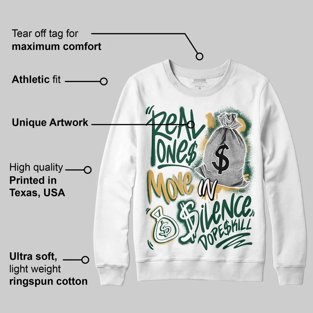 OG “Fir” 1s DopeSkill Sweatshirt Real Ones Move In Silence Graphic sold by DopeSkill product image thumbnail 3