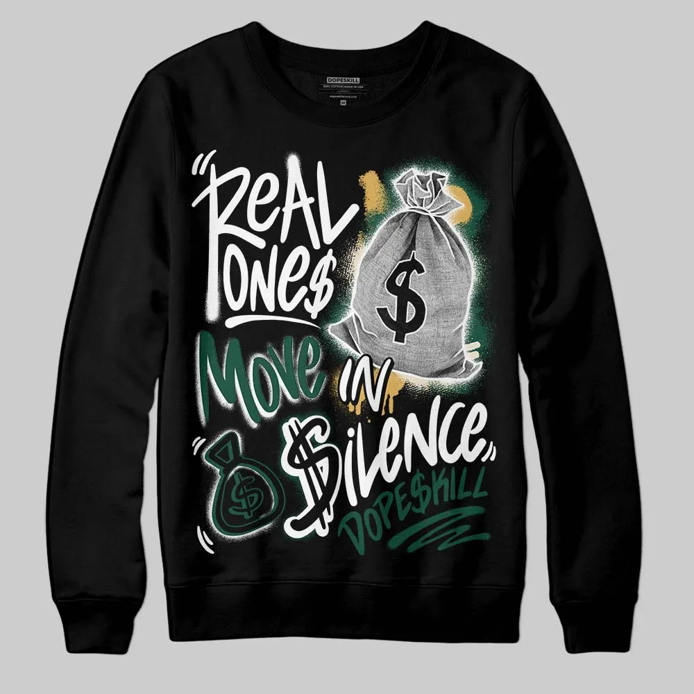 OG “Fir” 1s DopeSkill Sweatshirt Real Ones Move In Silence Graphic sold by DopeSkill product image thumbnail 2