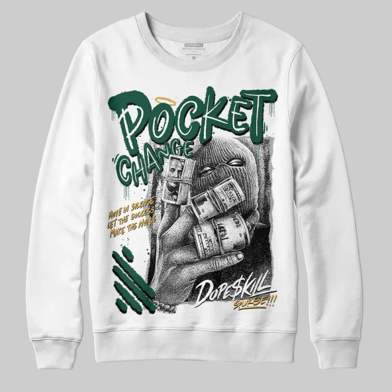 OG “Fir” 1s DopeSkill Sweatshirt Pocket Change Graphic sold by DopeSkill