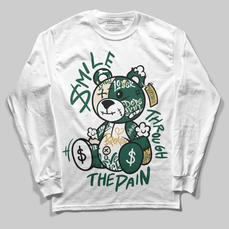 OG “Fir” 1s DopeSkill Long Sleeve T-Shirt Smile Through The Pain Graphic sold by DopeSkill