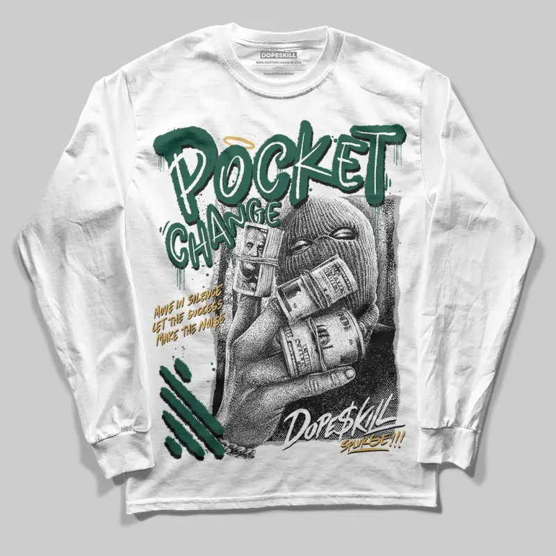 OG “Fir” 1s DopeSkill Long Sleeve T-Shirt Pocket Change Graphic sold by DopeSkill