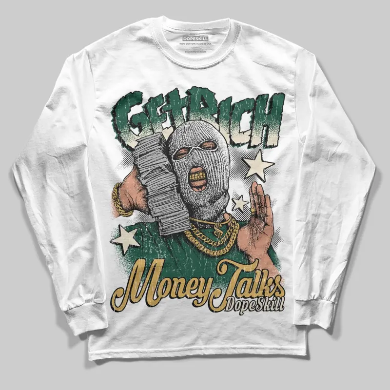 OG “Fir” 1s DopeSkill Long Sleeve T-Shirt Get Rich Graphic sold by DopeSkill