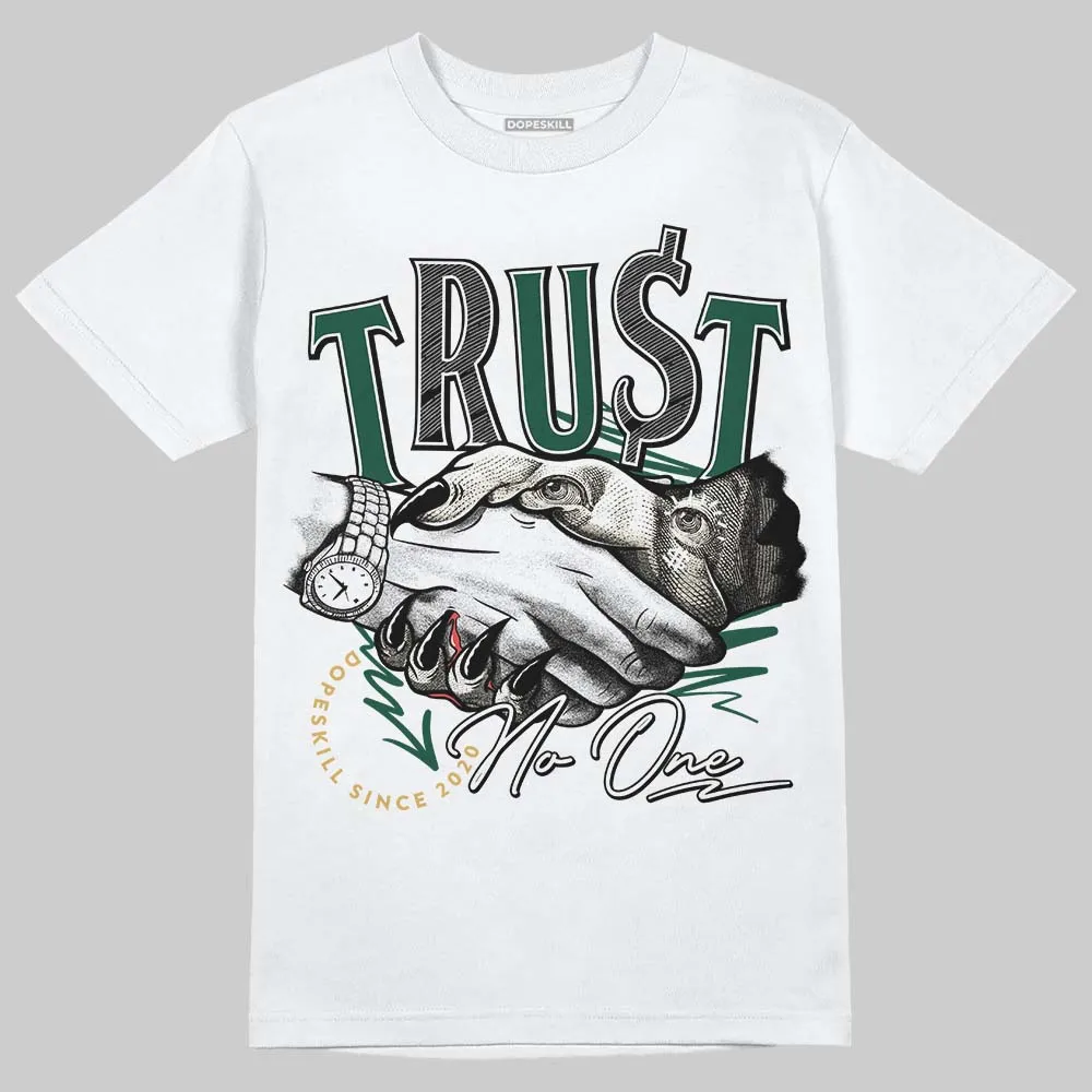 OG “Fir” 1s DopeSkill T-Shirt Trust No One Graphic sold by DopeSkill