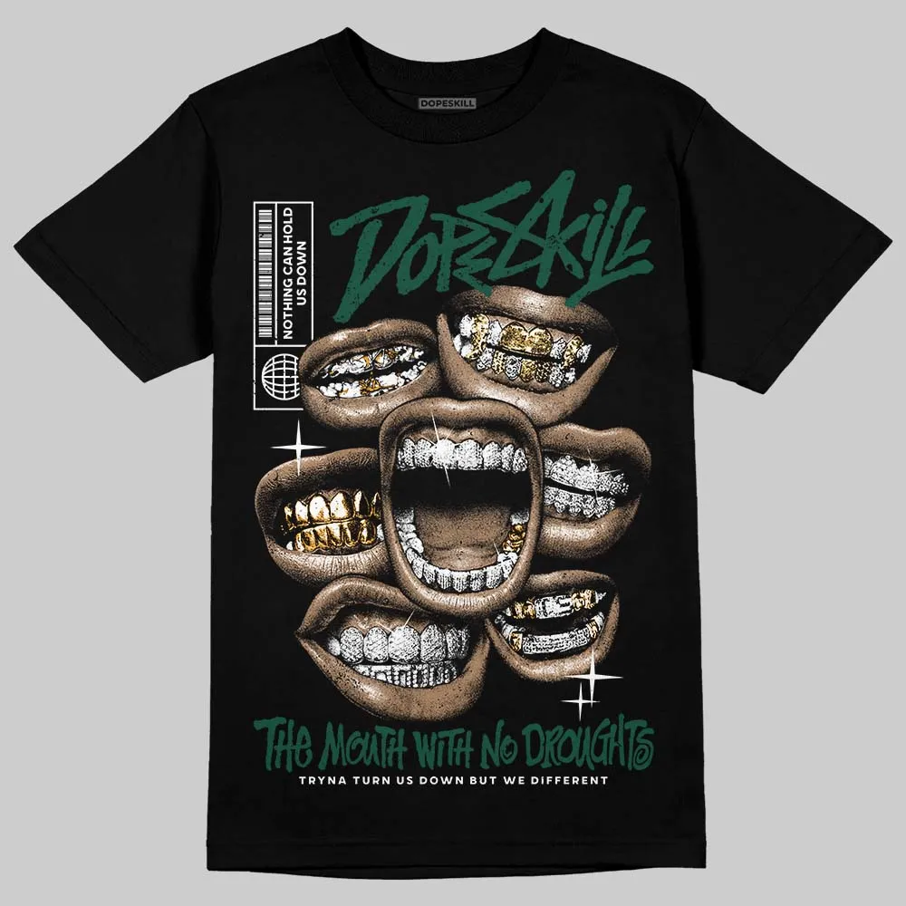 OG “Fir” 1s DopeSkill T-Shirt The Mouth With No Droughts Graphic sold by DopeSkill product image thumbnail 2
