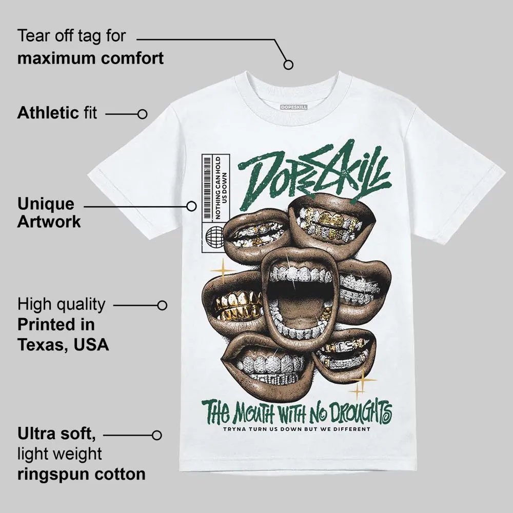 OG “Fir” 1s DopeSkill T-Shirt The Mouth With No Droughts Graphic sold by DopeSkill product image thumbnail 3