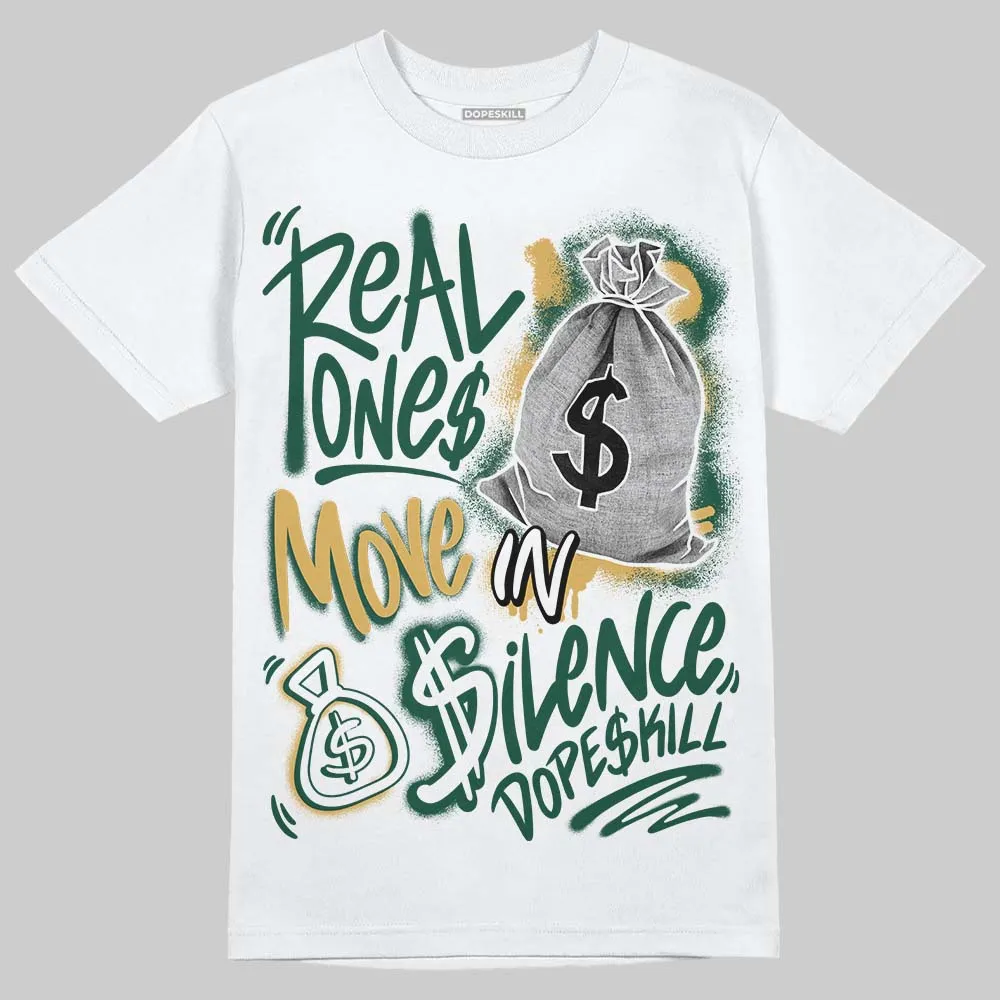 OG “Fir” 1s DopeSkill T-Shirt Real Ones Move In Silence Graphic sold by DopeSkill