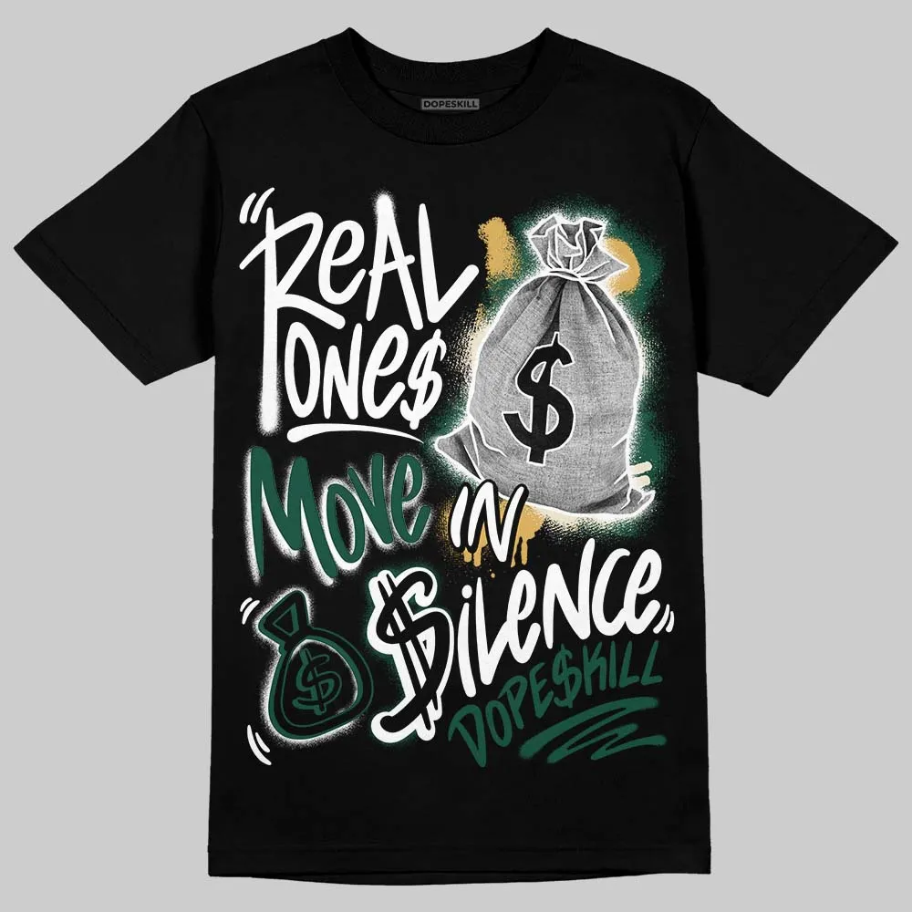 OG “Fir” 1s DopeSkill T-Shirt Real Ones Move In Silence Graphic sold by DopeSkill product image thumbnail 2
