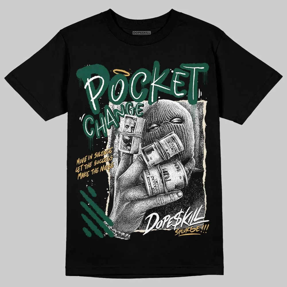 OG “Fir” 1s DopeSkill T-Shirt Pocket Change Graphic sold by DopeSkill product image thumbnail 2