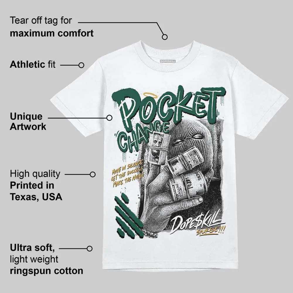 OG “Fir” 1s DopeSkill T-Shirt Pocket Change Graphic sold by DopeSkill product image thumbnail 3