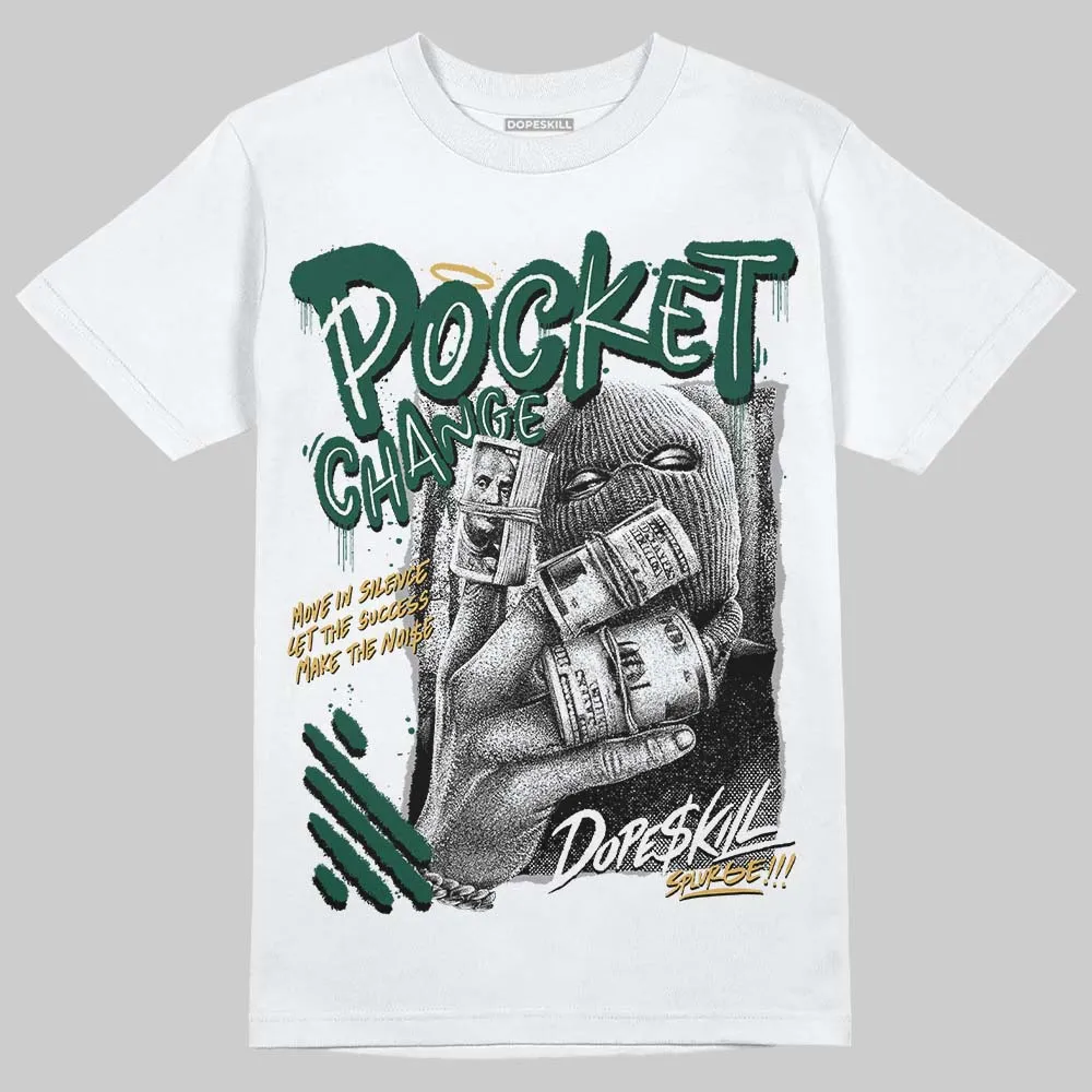 OG “Fir” 1s DopeSkill T-Shirt Pocket Change Graphic sold by DopeSkill