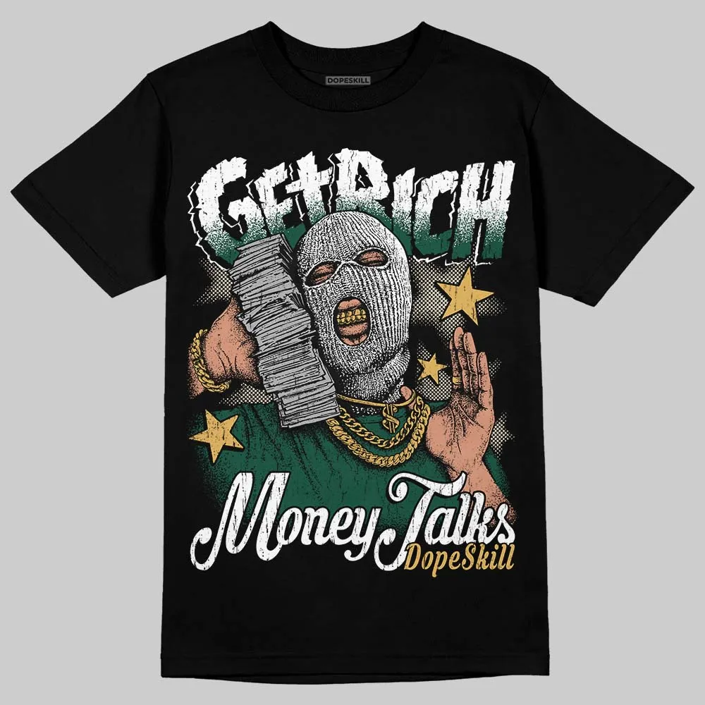 OG “Fir” 1s DopeSkill T-Shirt Get Rich Graphic sold by DopeSkill product image thumbnail 2