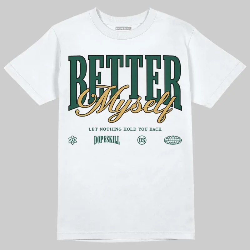 OG “Fir” 1s DopeSkill T-Shirt Better Myself Graphic sold by DopeSkill