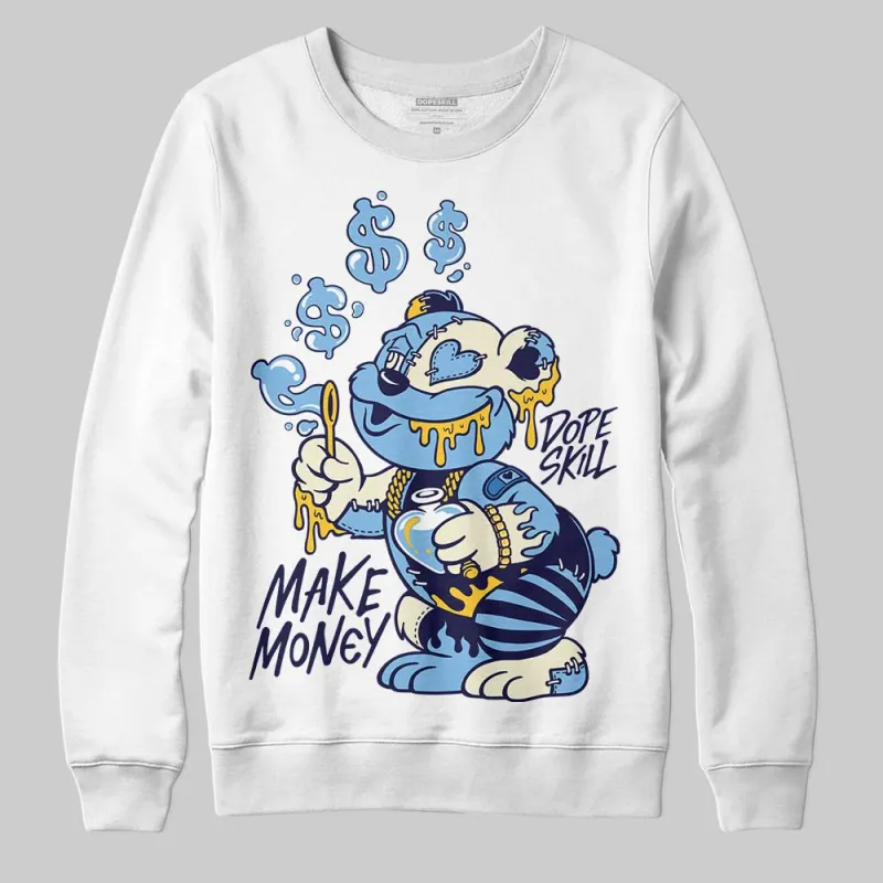 University Blue Collection DopeSkill Sweatshirt Make Money Graphic sold by DopeSkill