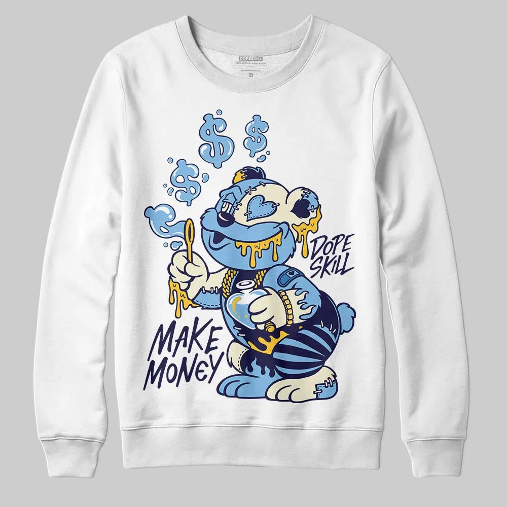 University Blue Collection DopeSkill Sweatshirt Make Money Graphic sold by DopeSkill
