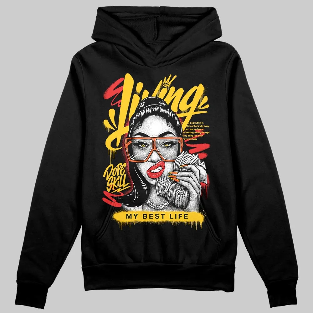 Yellow Collection DopeSkill Hoodie Sweatshirt Living My Best Life Graphic sold by DopeSkill