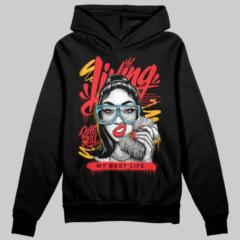 Red Collection DopeSkill Hoodie Sweatshirt Living My Best Life Graphic sold by DopeSkill