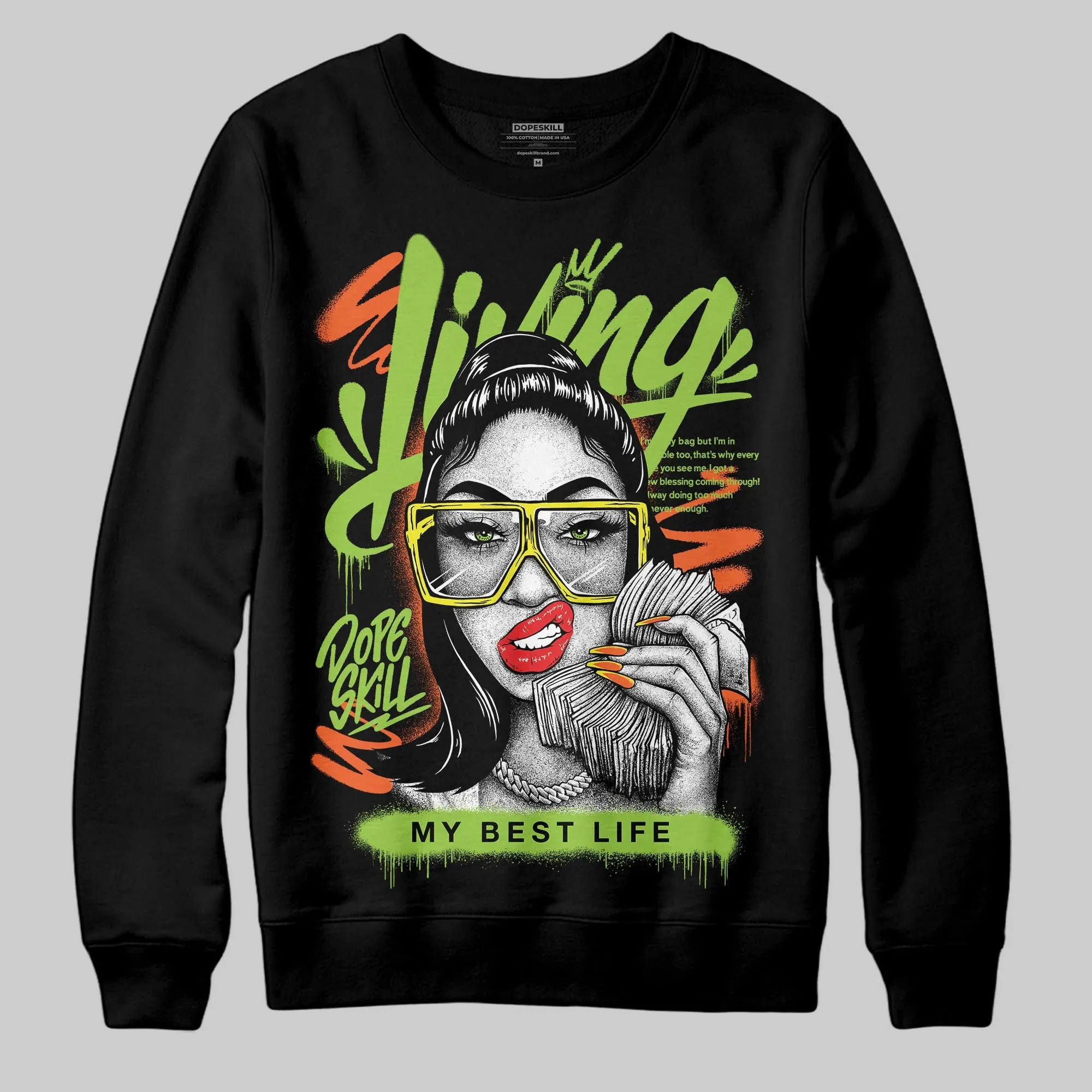 Neon Green Collection DopeSkill Sweatshirt Living My Best Life Graphic sold by DopeSkill